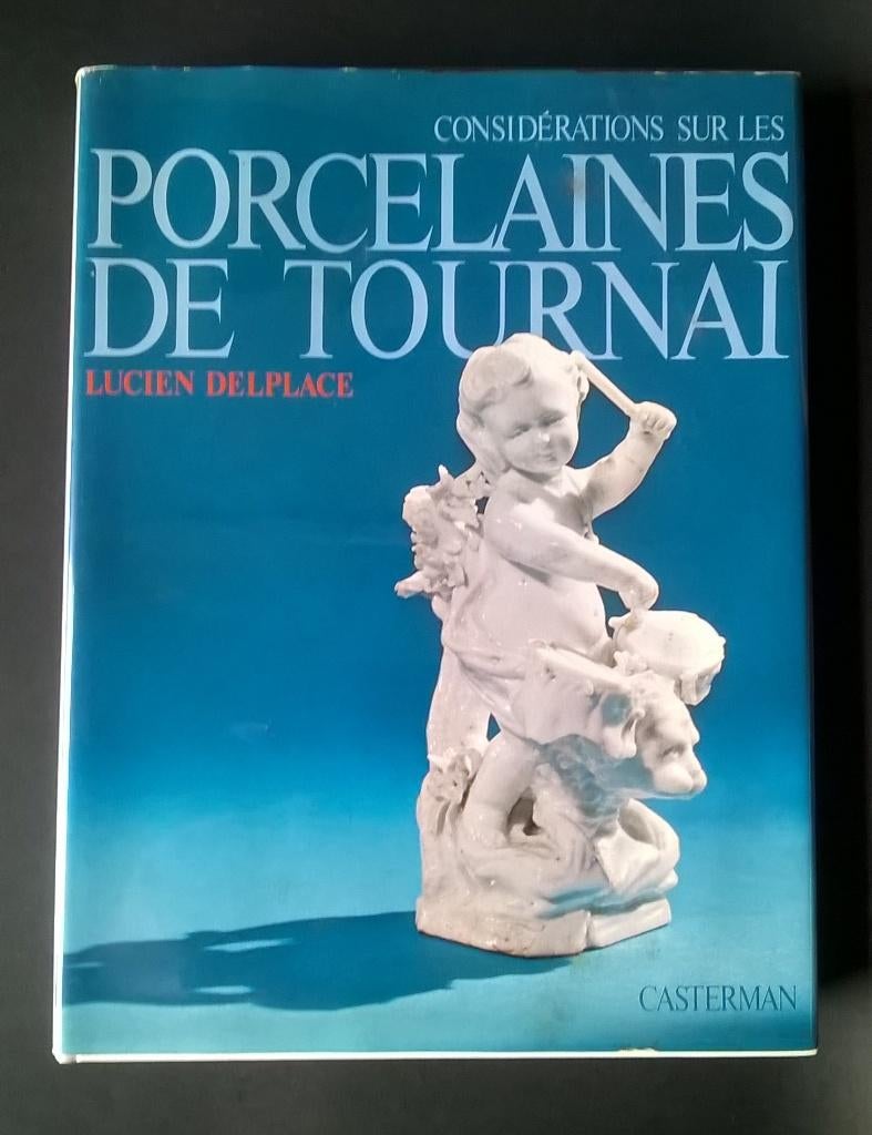 " Considérations sur les porcelaines de Tournai". Delplace, Antiquités & Art, Enlèvement ou Envoi