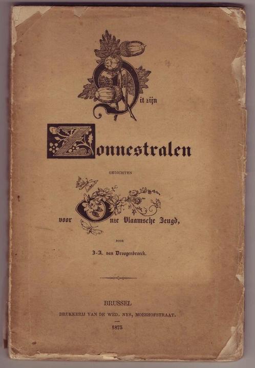 J.A. van Droogenbroeck, Dit zijn zonnestralen (1873), Antiquités & Art, Antiquités | Livres & Manuscrits, Enlèvement ou Envoi