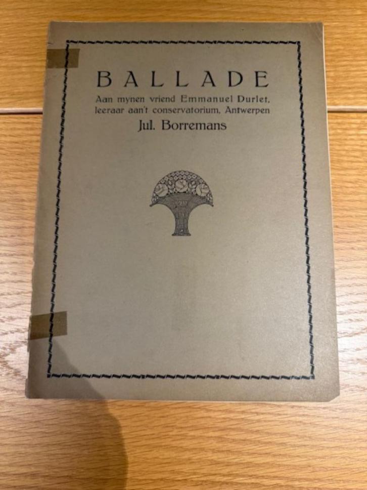 Borremans, Ballade aan mynen vriend Emmanuel Durlet, Muziek en Instrumenten, Bladmuziek, Gebruikt, Artiest of Componist, Klassiek