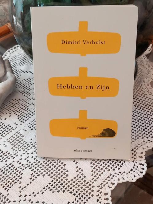 Dimitri Verhulst - Hebben en zijn, Livres, Littérature, Comme neuf, Enlèvement ou Envoi