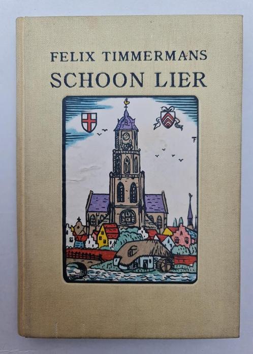 Schoon Lier - Felix Timmermans, Livres, Littérature, Utilisé, Belgique, Enlèvement ou Envoi