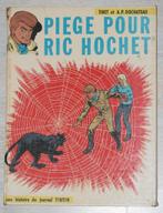 Piege pour Ric Hochet 1ste druk 1967, Gelezen, Ophalen of Verzenden, Eén stripboek