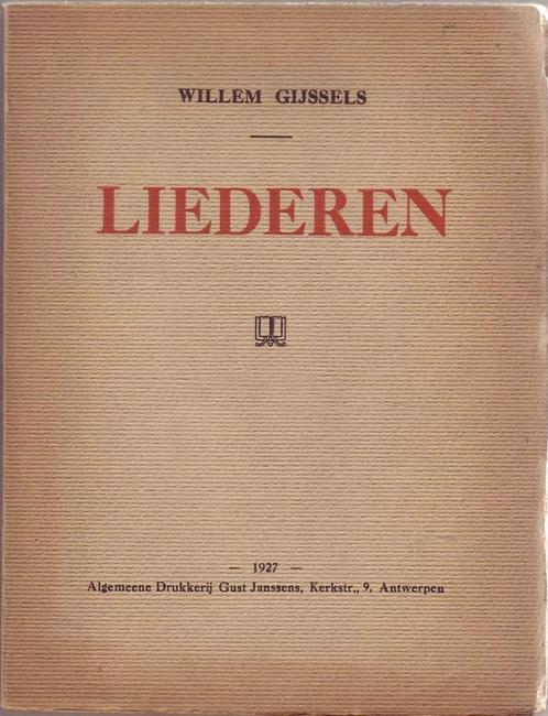 Willem Gijssels, Liederen, Boeken, Gedichten en Poëzie, Gelezen, Eén auteur, Ophalen of Verzenden