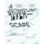 A Schelde riverscape / Wapke Feenstra, Ophalen of Verzenden, Zo goed als nieuw