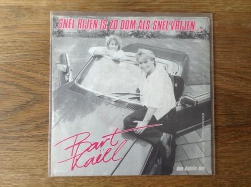 single bart kaell, Cd's en Dvd's, Vinyl Singles, Single, Nederlandstalig, 7 inch, Ophalen of Verzenden