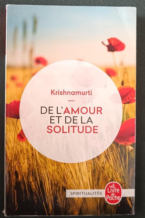 De l'Amour et de la Solitude : Krishnamurti :FORMAT DE POCHE, Boeken, Esoterie en Spiritualiteit, Gelezen, Instructieboek, Meditatie of Yoga