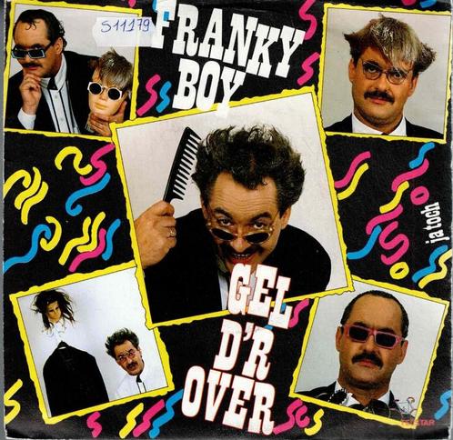Vinyl, 7"   -   Franky Boy  – Gel D'r Over, Cd's en Dvd's, Vinyl | Overige Vinyl, Overige formaten, Ophalen of Verzenden