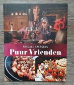 Boek : Puur vrienden - Pascale Naessens (kookboek), Enlèvement ou Envoi, Pascale Naessens, Comme neuf, Europe