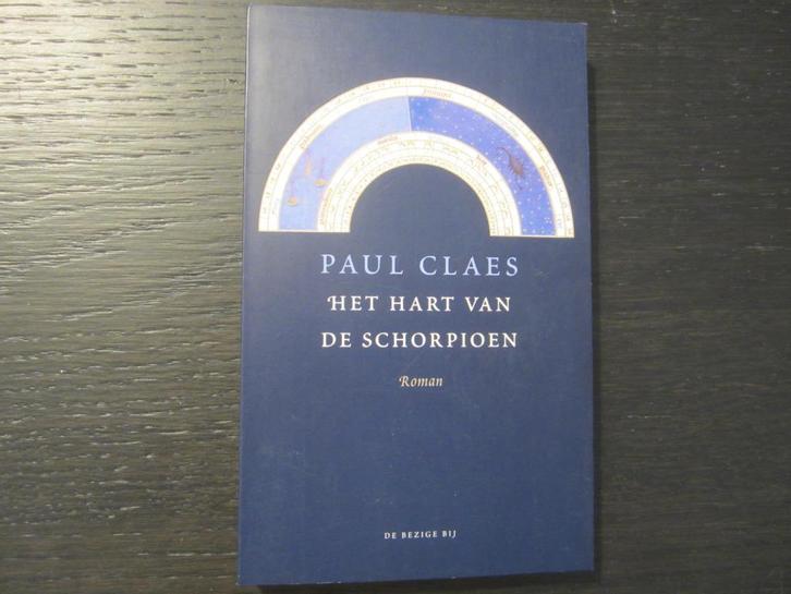 Het hart van de schorpioen  -Paul Claes-, Livres, Littérature, Enlèvement ou Envoi