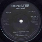 7inch single THE IMPOSTER : Peace In Our Time, Ophalen of Verzenden, Zo goed als nieuw, Overige formaten, Poprock