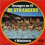 e Strangers – Strangers On 45 / 't Ministerie (7"), Gebruikt, 7 inch, Single, Ophalen of Verzenden