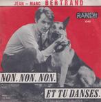 Jean-Marc Bertrand – Non, non, non / Et tu danses - Single, CD & DVD, Vinyles Singles, 7 pouces, Pop, Utilisé, Enlèvement ou Envoi