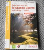 Topoguide Dans les traces de la Grande Guerre en Picardie, Ophalen of Verzenden, Gelezen, Europa, Fiets- of Wandelgids