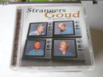 CD - DE STRANGERS - GOUD, Cd's en Dvd's, Cd's | Nederlandstalig, Ophalen of Verzenden, Zo goed als nieuw, Levenslied of Smartlap
