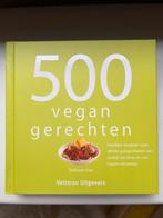 Vegan kookboek met 500 recepten, Boeken, Ophalen of Verzenden, Zo goed als nieuw, Hoofdgerechten, Vegetarisch