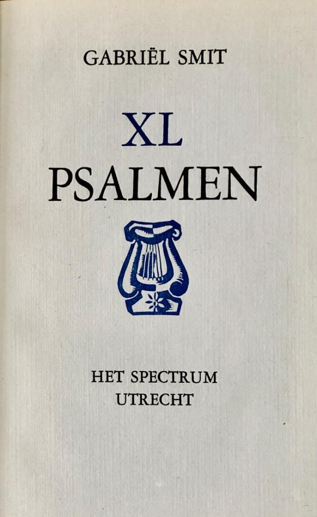 XL Psalmen – Gabriël Smit (1952), Antiek en Kunst, Antiek | Boeken en Manuscripten, Ophalen of Verzenden