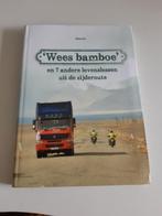 Boek 'Wees bamboe' - NIEUW!!, Boeken, Reisverhalen, Nieuw, Ophalen of Verzenden