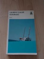 Eldorado de Laurent Gaudé, Livres, Comme neuf, Enlèvement