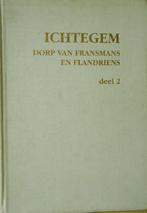 Ichtegem. Dorp van Fransmans en Flandriens. Deel 2, Ophalen of Verzenden