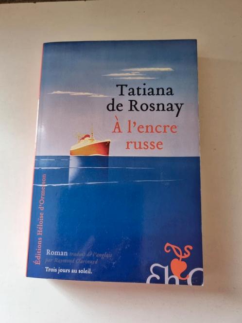 À l'encre russe ( Tatiana De Rosnay ) 2013, Livres, Romans, Comme neuf, Enlèvement ou Envoi