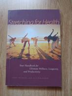 Stretching for Health, Boeken, Ophalen of Verzenden, Zo goed als nieuw, Fitness