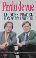Jacques Pradel Perdu de vue, Livres, Enlèvement ou Envoi, Comme neuf, Jacques Pradel, Cinéma, TV et Média