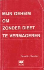Mijn geheim om zonder dieet te vermageren, Boeken, Ophalen of Verzenden, Gelezen