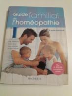 Guide familial de l homéopathie. Hachette. Alain Horvilleur., Comme neuf, Enlèvement ou Envoi