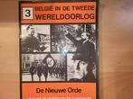 België in de Tweede Wereldoorlog - De Nieuwe Orde, Maurice De Wilde, Ophalen of Verzenden, Overige onderwerpen, Tweede Wereldoorlog