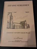 Uit ons verleden kroniek van Sint-Gillis-Waas, Livres, Art & Culture | Architecture, Enlèvement ou Envoi