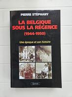 La Belgique sous la Régence 1944-1950 : Une époque et son hi, Utilisé, Enlèvement ou Envoi, Pierre Stéphany
