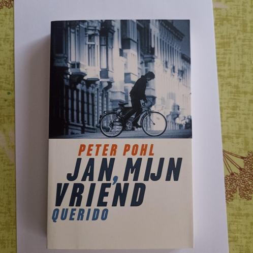 Peter Pohl , Jan mijn vriend, Livres, Romans, Enlèvement ou Envoi