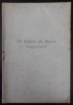 De Belgen als Slaven weggevoerd, Ophalen of Verzenden, Gelezen