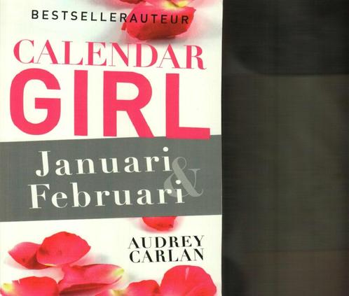Calendar girl Januari Februari Audrey Carlan 250 blz, Boeken, Chicklit, Zo goed als nieuw, Ophalen of Verzenden