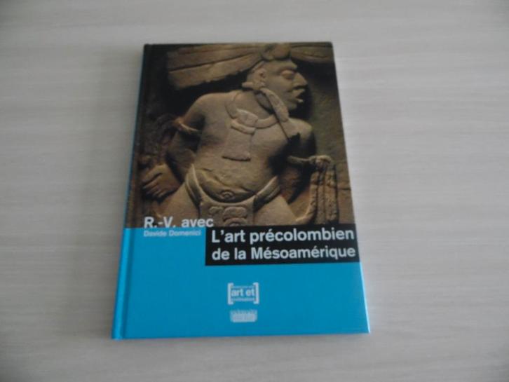 L'ART PRÉCOLOMBIEN DE LA MÉSOAMÉRIQUE, Livres, Art & Culture | Architecture, Comme neuf, Style ou Courant, Enlèvement ou Envoi