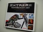 Extreme Motorcycle Art, Boeken, Motoren, Algemeen, Zo goed als nieuw, Verzenden