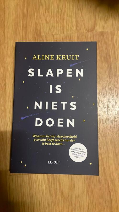 Aline Kruit - Slapen is niets doen, Boeken, Gezondheid, Dieet en Voeding, Zo goed als nieuw, Ophalen of Verzenden