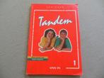 Tandem 1, Boeken, Schoolboeken, ASO, Gelezen, Nederlands, Ophalen of Verzenden