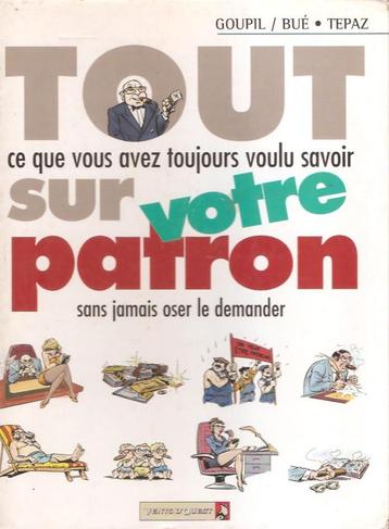 Tout sur votre patron (Hardcover 1ste druk) beschikbaar voor biedingen