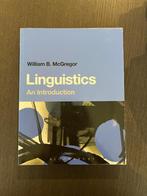 Linguistics. An introduction - William B. McGregor, Ophalen of Verzenden, Nieuw, Hoger Onderwijs
