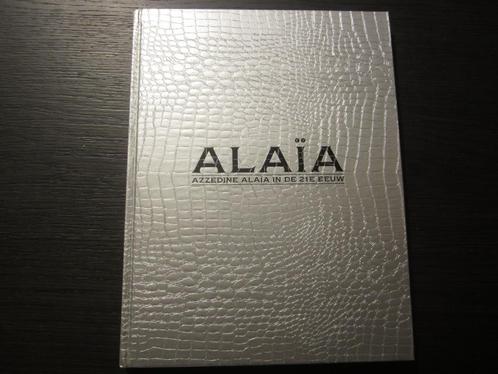 Alaïa  -Azzedine Alaïa in de 21e eeuw-  Marc Wilson, Livres, Mode, Couturiers, Envoi