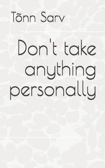 Don't take anything personally beschikbaar voor biedingen