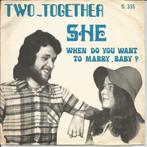 Two-Together - She   - Monopole -, Cd's en Dvd's, Pop, Ophalen of Verzenden, 7 inch, Single