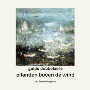 Eilanden boven de wind Guido Dobbelaere beschikbaar voor biedingen