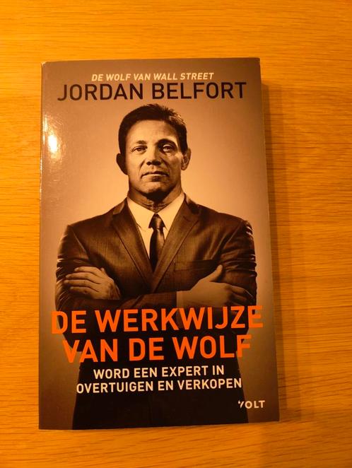 Jordan Belfort - La façon de travailler du loup, Livres, Économie, Management & Marketing, Comme neuf, Enlèvement ou Envoi