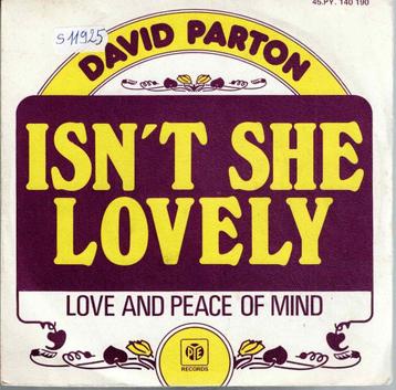 Vinyl, 7"   -   David Parton – Isn't She Lovely beschikbaar voor biedingen