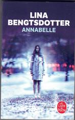 Lina Bengtsdotter - Annabelle, Livres, Belgique, Utilisé, Enlèvement ou Envoi, Lina Bengtsdotter