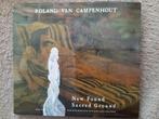 Roland van campenhout  New found  sacred ground, Ophalen of Verzenden, Zo goed als nieuw