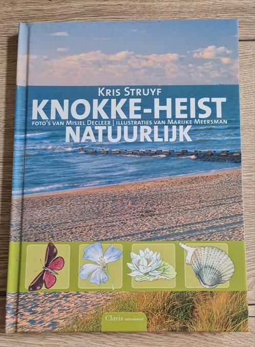 Boek : knokke - heist natuurlijk / Kris Struyf, Livres, Nature, Comme neuf, Enlèvement ou Envoi