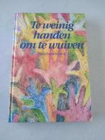 TE WEINIG HANDEN OM TE WUIVEN, Ophalen of Verzenden, Nieuw